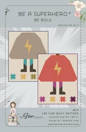 Be A Superhero - Be Bold - Quilt Pattern # BSI214