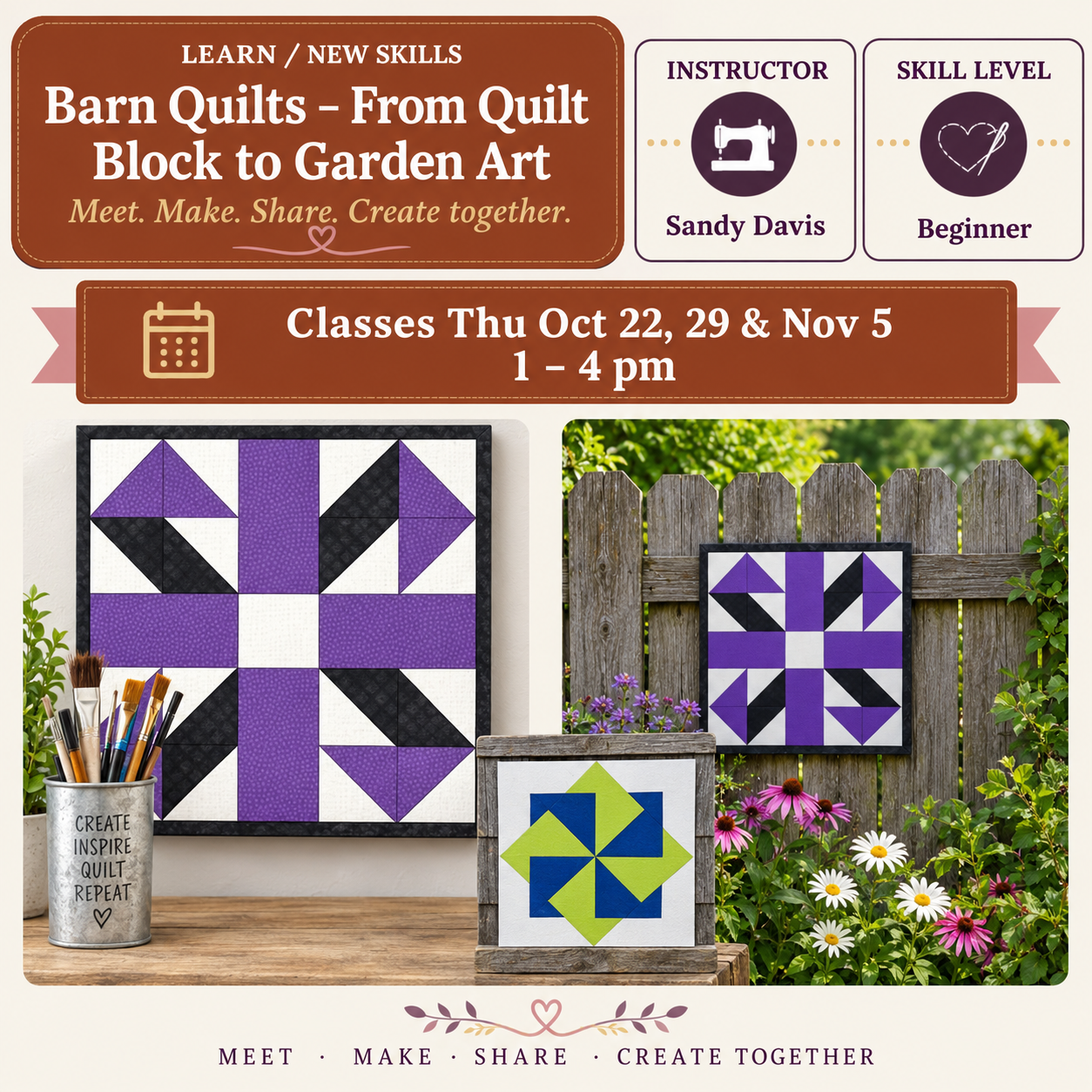 Barn Quilts - From Quilt Block to Garden Art - Starts Thu Oct 22 @1pm - F2026