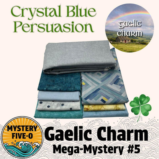 Gaelic Charm - Crystal Blue Persuasion - Mystery Five-0