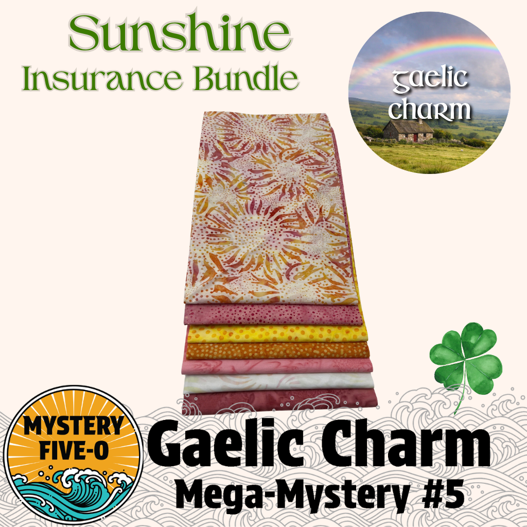 Gaelic Charm - Sunshine - Batik - Insurance Bundle - Mystery Five-0