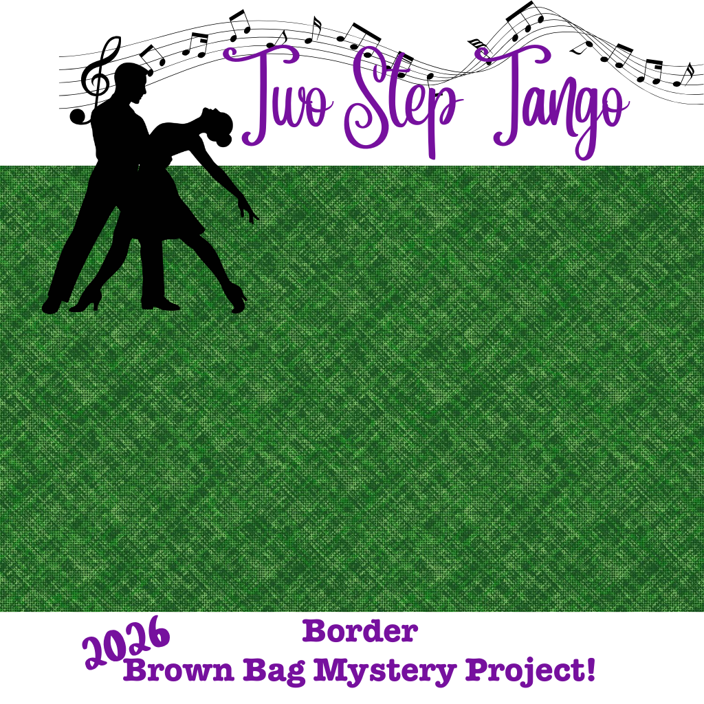 Green With Envy Tango Border Brown Bag Mystery 2026