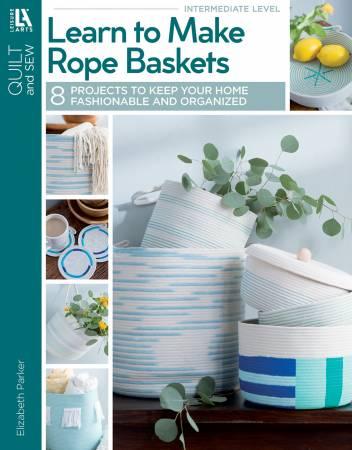 Leisure Arts Learn to Make Rope Baskets # LEA7790 -