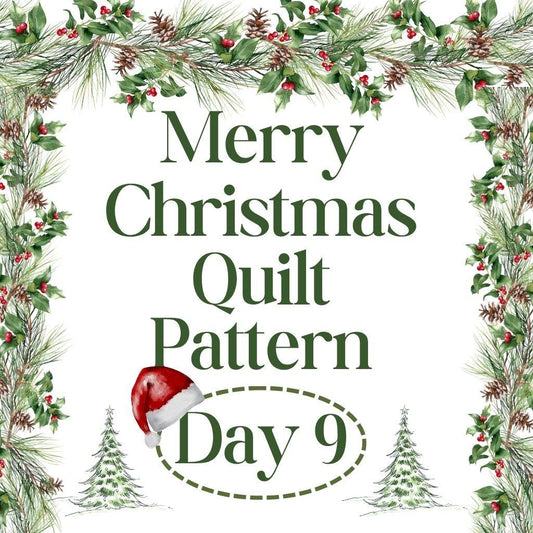 Merry Christmas Quilt Pattern Day 9 2025