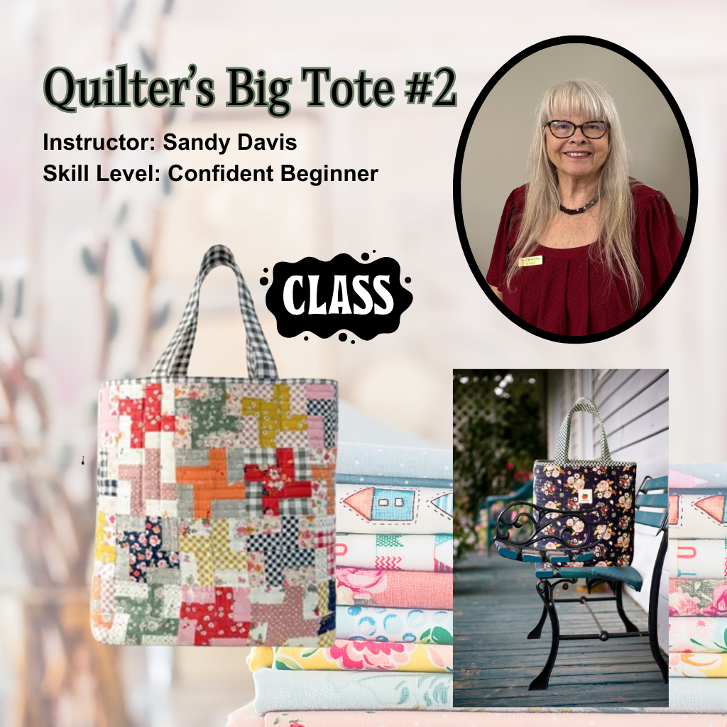 Quilter's Big Tote Session 2