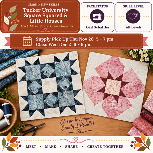 Tucker University - Square Squared & Little Houses - Starts Thu Nov 26 @5pm