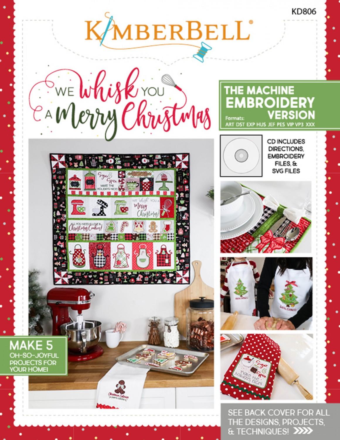 Kimberbell - We Whisk You A Merry Christmas Machine Embroidery Version # KD806