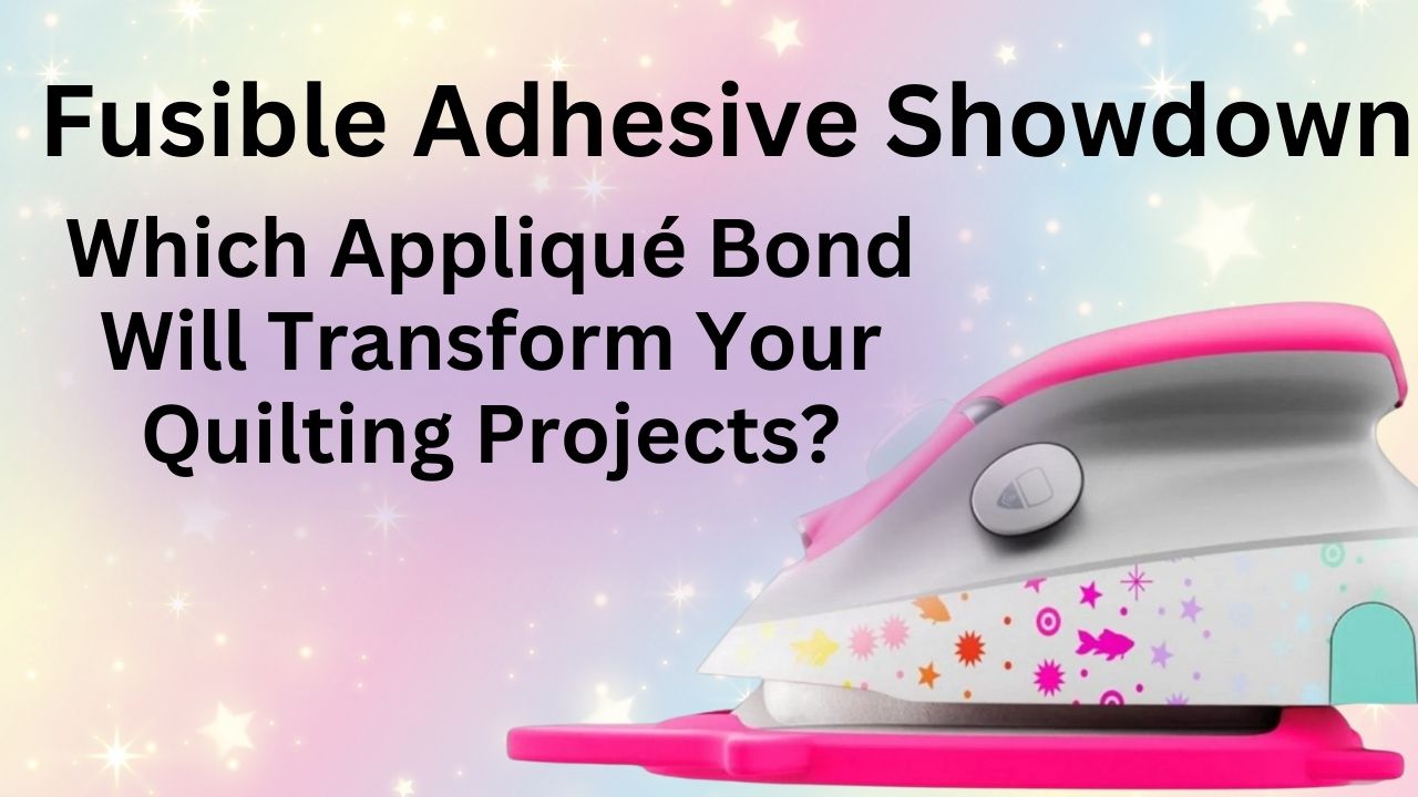 Fusible Adhesive Showdown