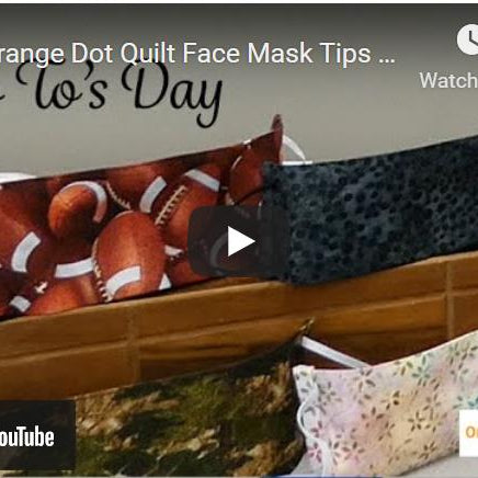 Gail's Orange Dot Quilt Face Mask Tips