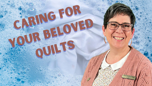 How To's Day - Caring For Your Beloved Quilts