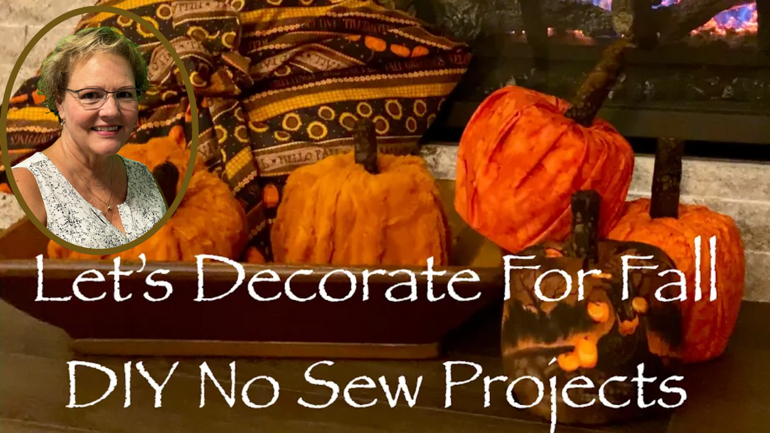 Let's decorate for fall - DIY No Sew Projects!