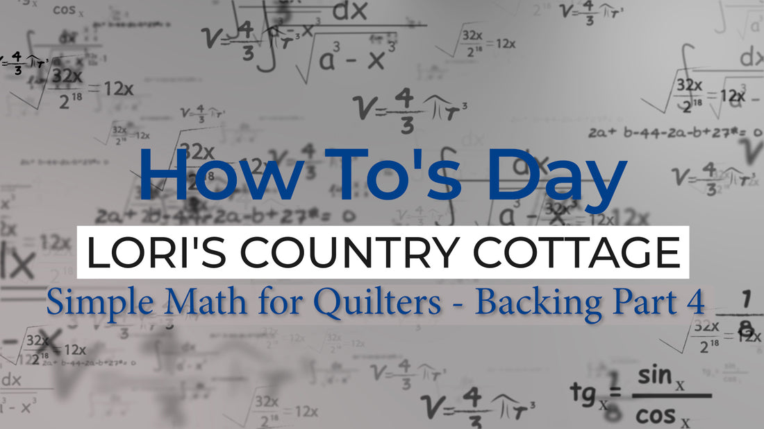 Simple Math for Quilters - Backing Part 4