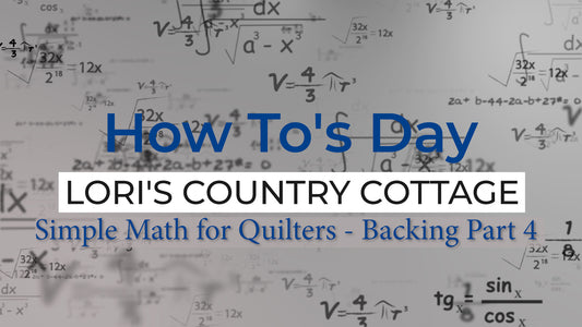 Simple Math for Quilters - Backing Part 4
