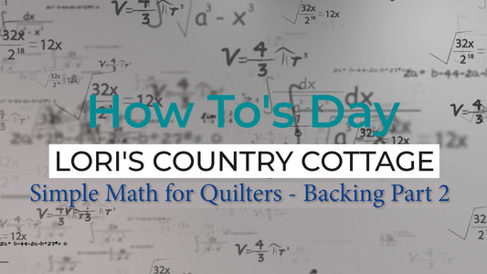 Simple Math For Quilters - Backing Part 2