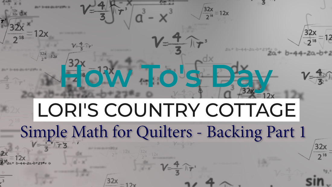 Simple Math for Quilters - Backing Part 1