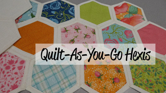 Quilt As You Go Hexis