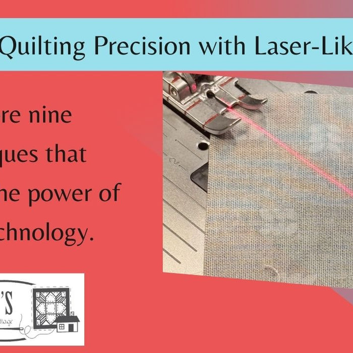 Laser Tools & Techniques for Quilters