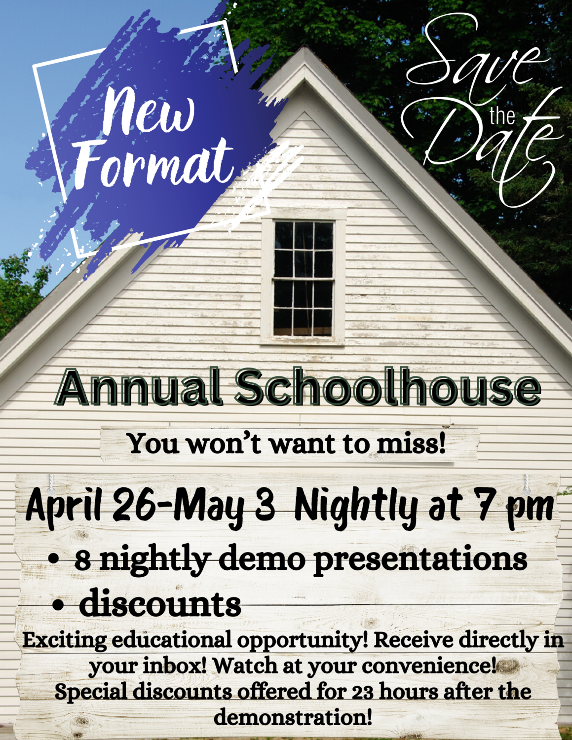 Annual Schoolhouse - April 26 @7pm