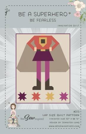 Be A Superhero - Be Fearless - Quilt Pattern # BSI213