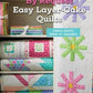 By Request Easy Layer-Cake Quilts # MMS0524