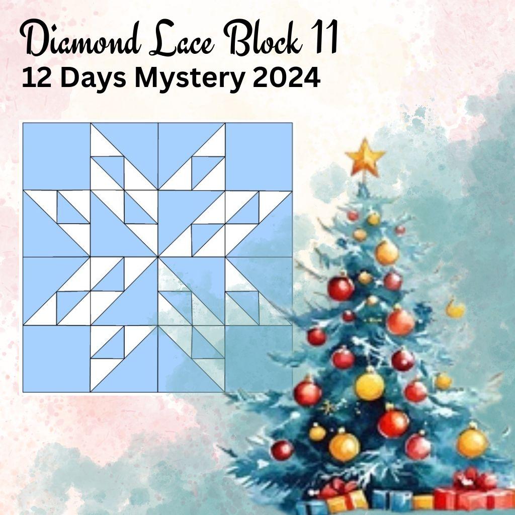 Diamond Lace  Block 11  - Christmas Mystery 2024