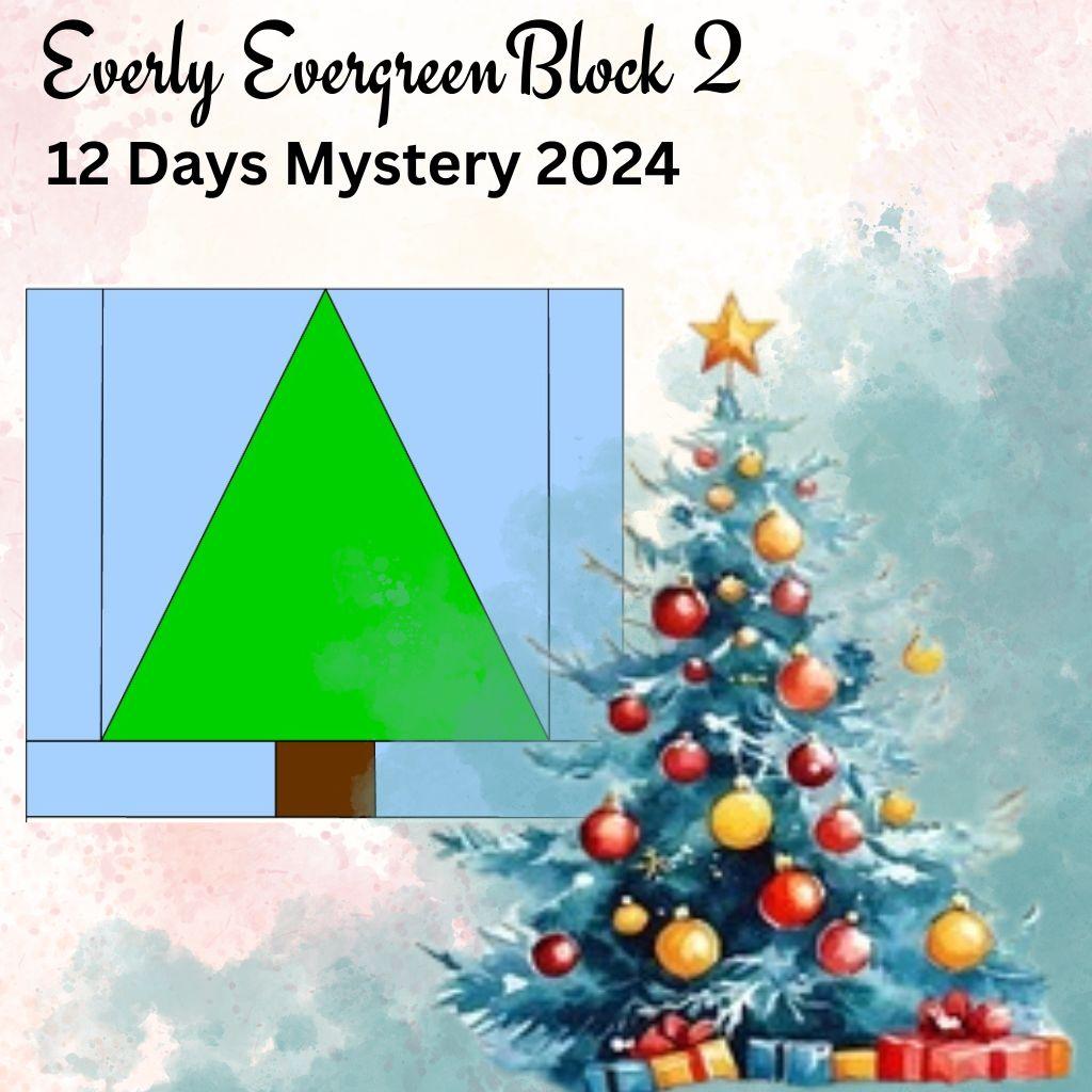 Everly Evergreen Block 2  - Christmas Mystery 2024