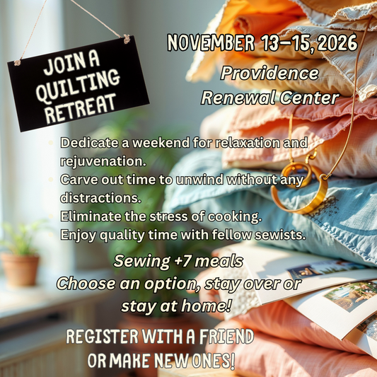 Fall Retreat 2026 - Sewing Only - November 13 - 15