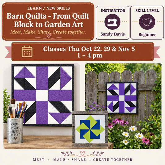 Barn Quilts - From Quilt Block to Garden Art - Starts Thu Oct 22 @1pm - F2026