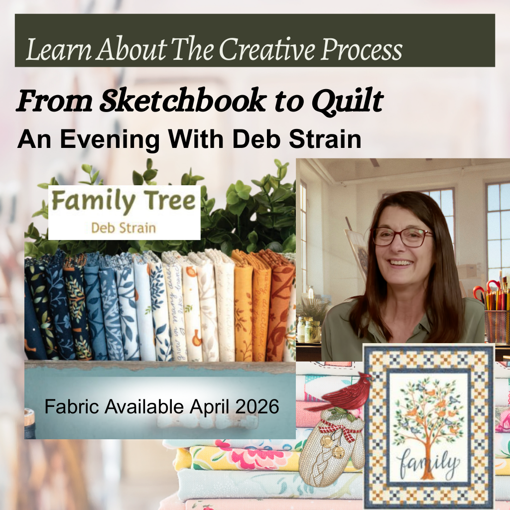 From Sketchbook to Quilt - An Evening With Deb Strain - April 26 @7pm