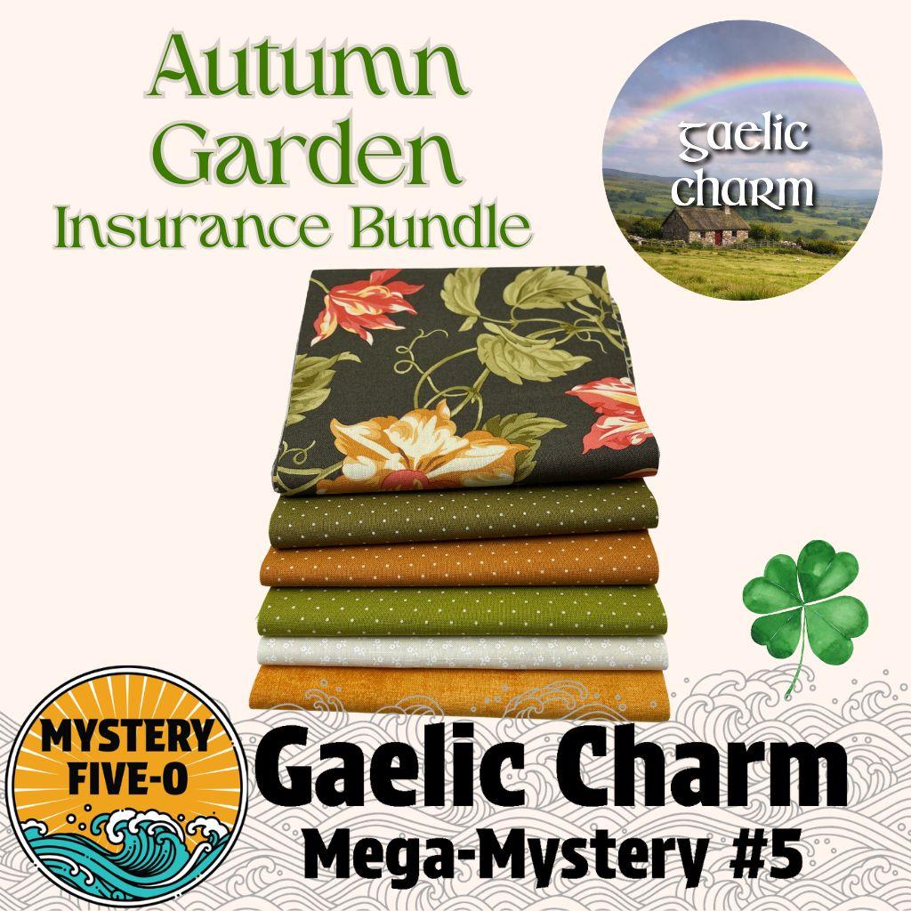 Gaelic Charm  - Autumn Garden  -  Insurance Bundle - Mystery Five-0