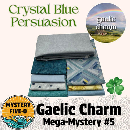 Gaelic Charm  - Crystal Blue Persuasion - Mystery Five-0