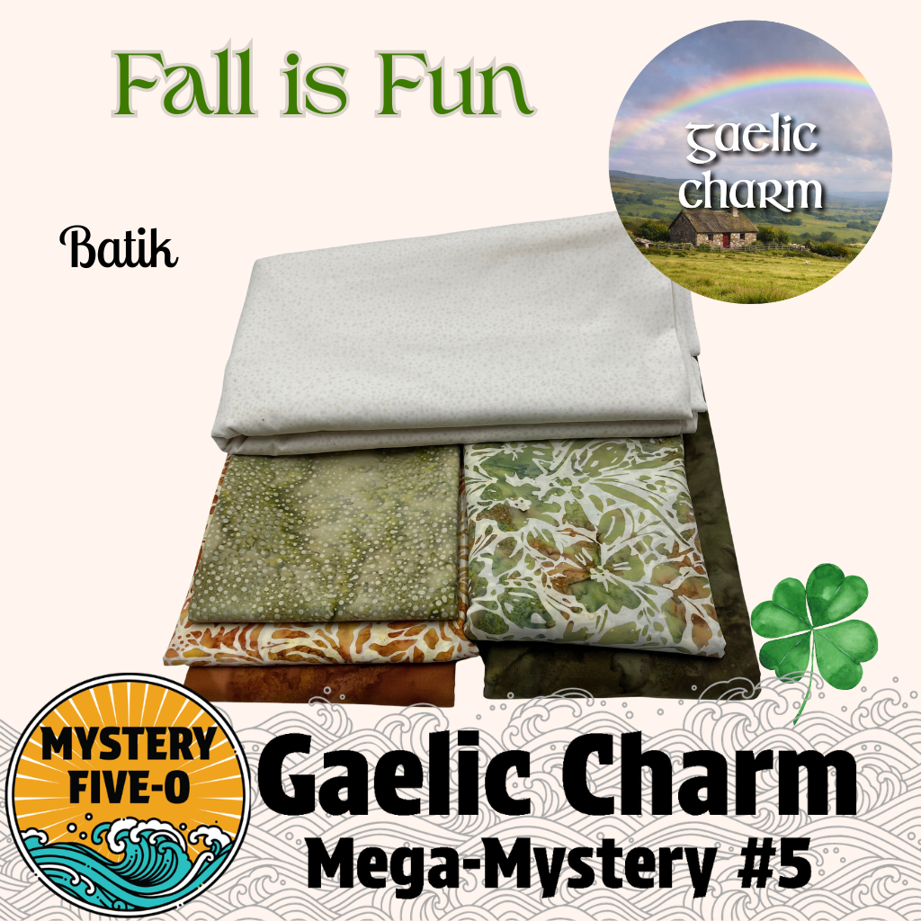 Gaelic Charm  - Fall Is Fun - Batik - Mystery Five-0