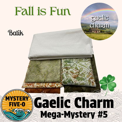 Gaelic Charm  - Fall Is Fun - Batik - Mystery Five-0