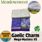 Gaelic Charm  - Meadowsweet - Mystery Five-0