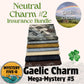 Gaelic Charm  - Neutral #2  -  Insurance Bundle - Mystery Five-0