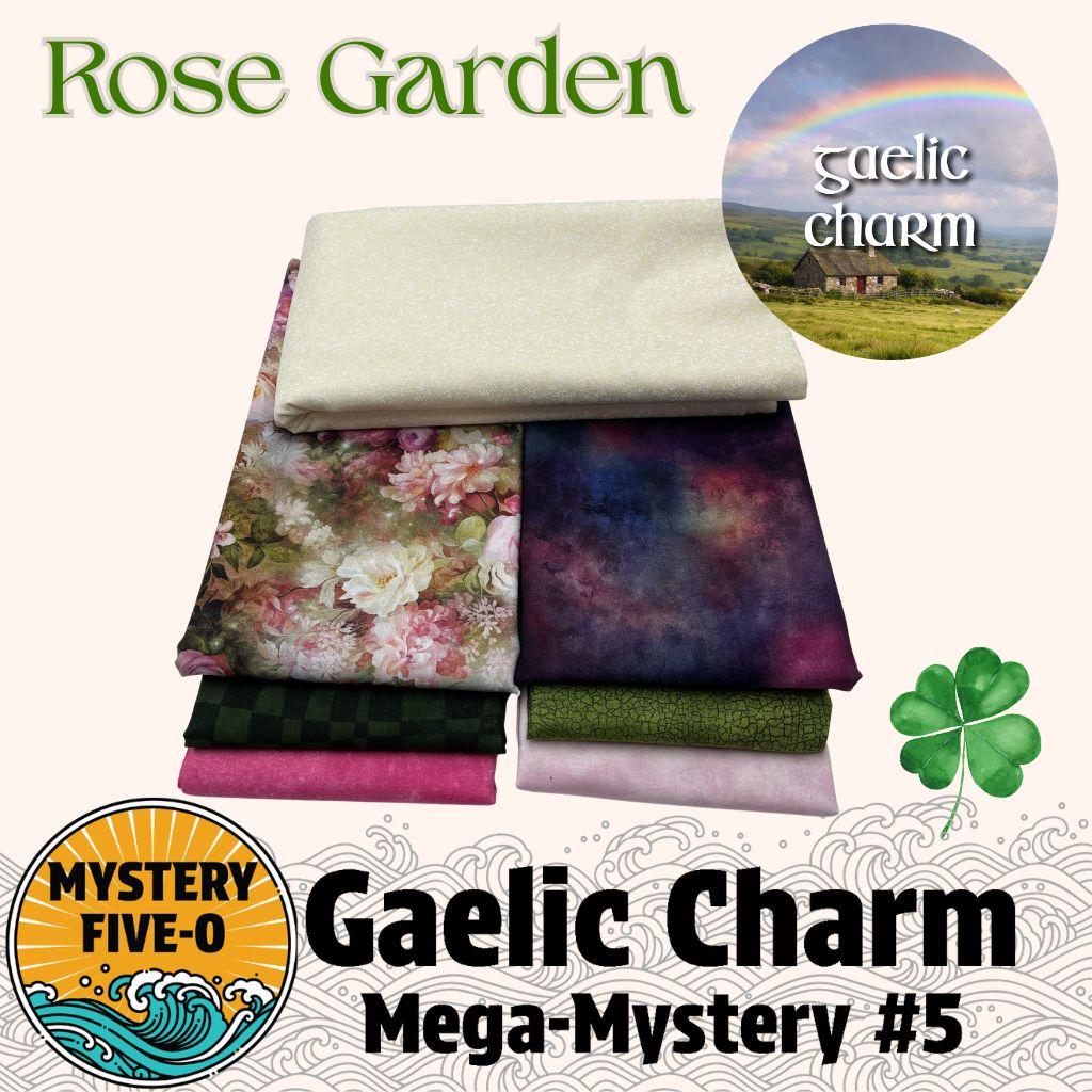 Gaelic Charm  - Rose Garden - Mystery Five-0