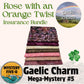 Gaelic Charm  - Rose With Orange Twist -  Insurance Bundle - Mystery Five-0