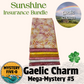 Gaelic Charm  - Sunshine  - Batik - Insurance Bundle - Mystery Five-0