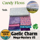 Gaelic Charm  Candy Floss -  - Mystery Five-0