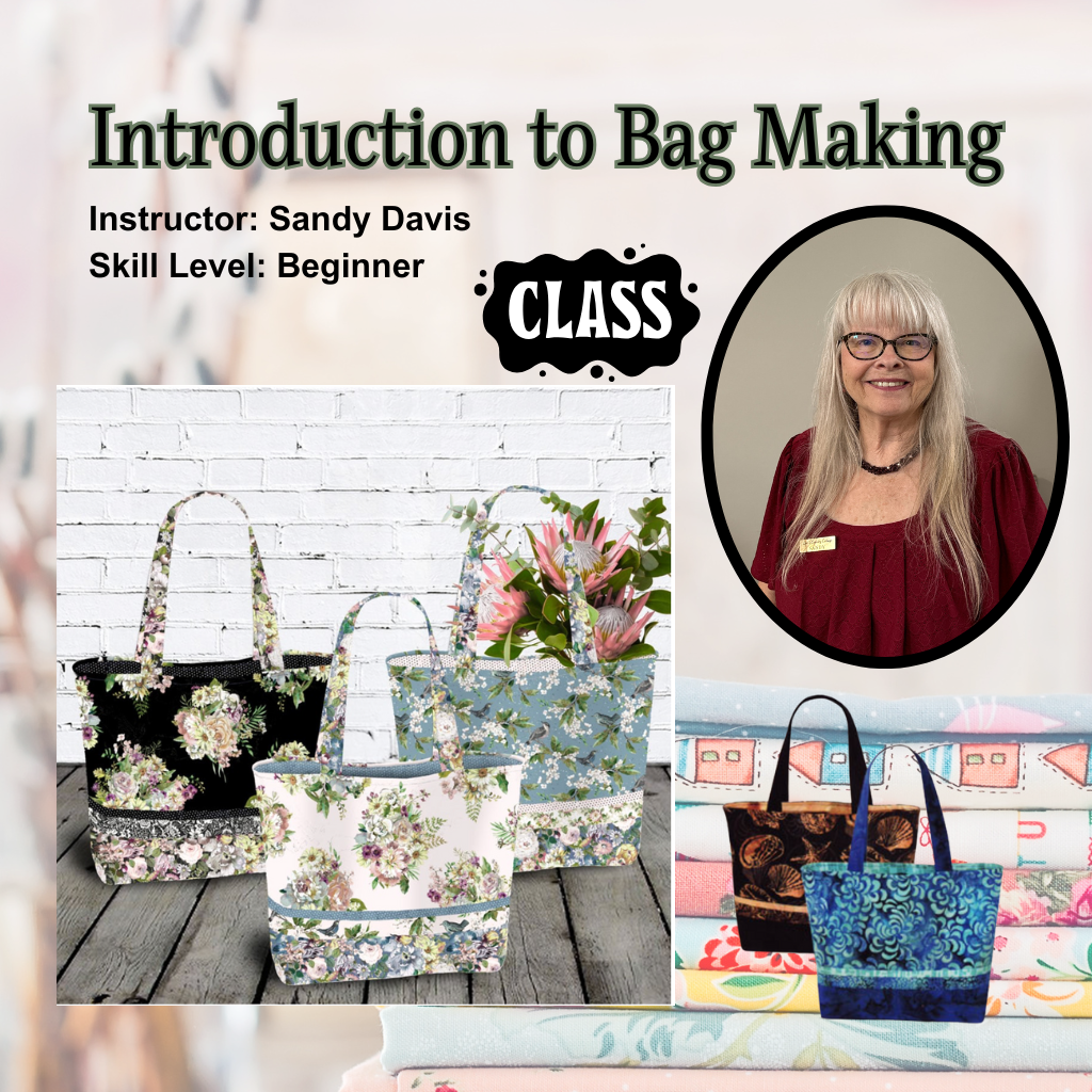 Introduction to Bag Making - Session #2