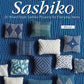 Modern Sashiko: 26 Mixed-Style Sashiko Projects for Everyday Items # L1588