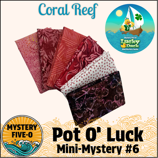 Mystery Five-0- Coral Reef - Pot O' Luck Mini Mystery #6
