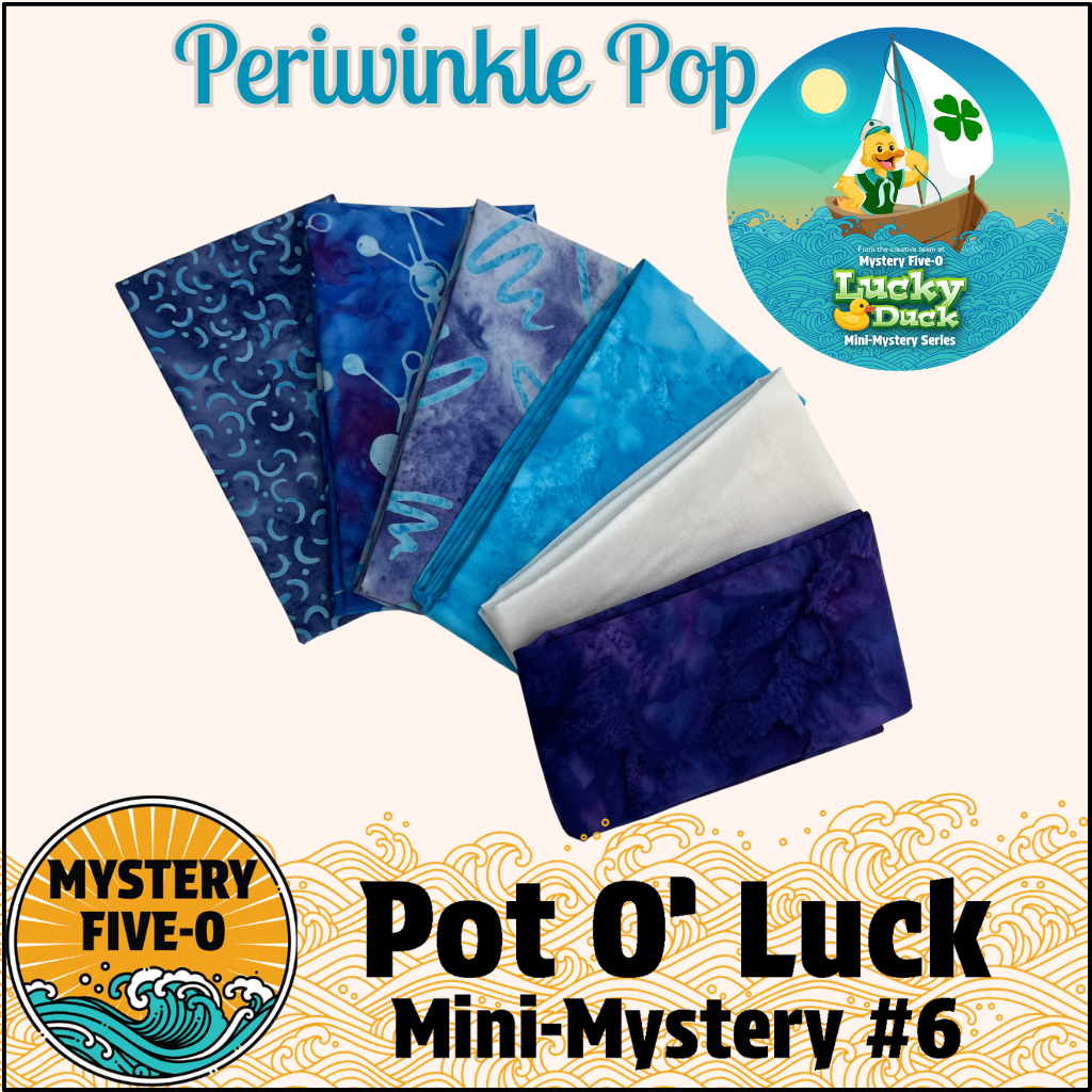 Mystery Five-0- Periwinkle Pop - Pot O' Luck Mini Mystery #6