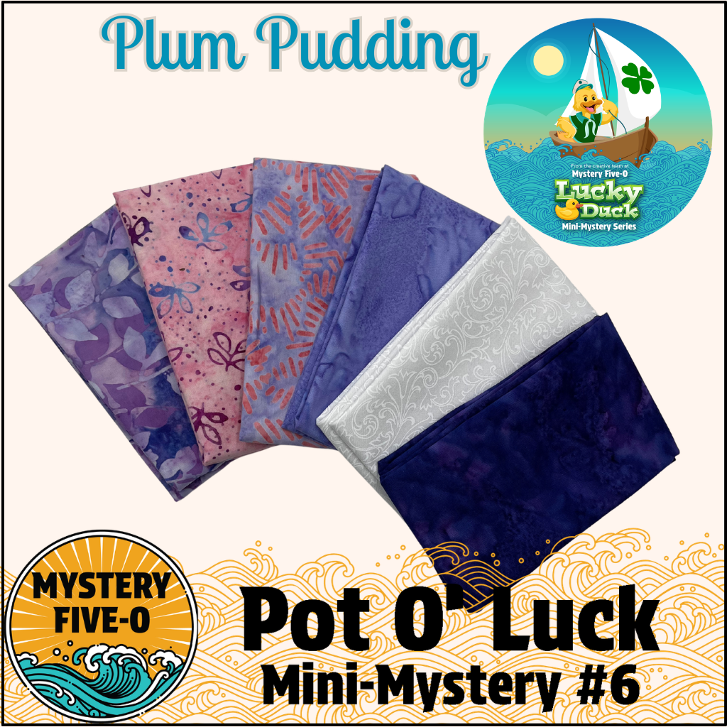 Mystery Five-0- Plum Pudding - Pot O' Luck Mini Mystery #6