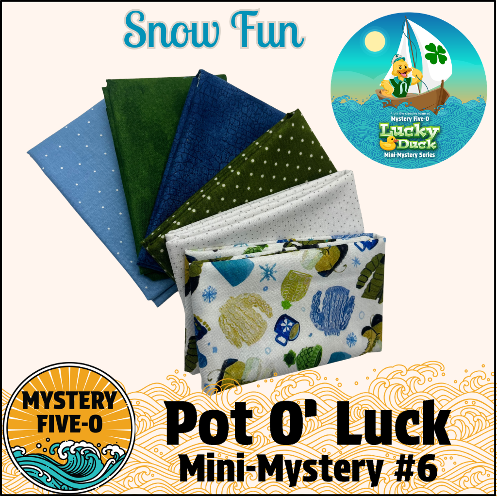 Mystery Five-0- Snow Fun - Pot O' Luck Mini Mystery #6