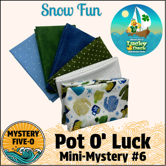 Mystery Five-0- Snow Fun - Pot O' Luck Mini Mystery #6