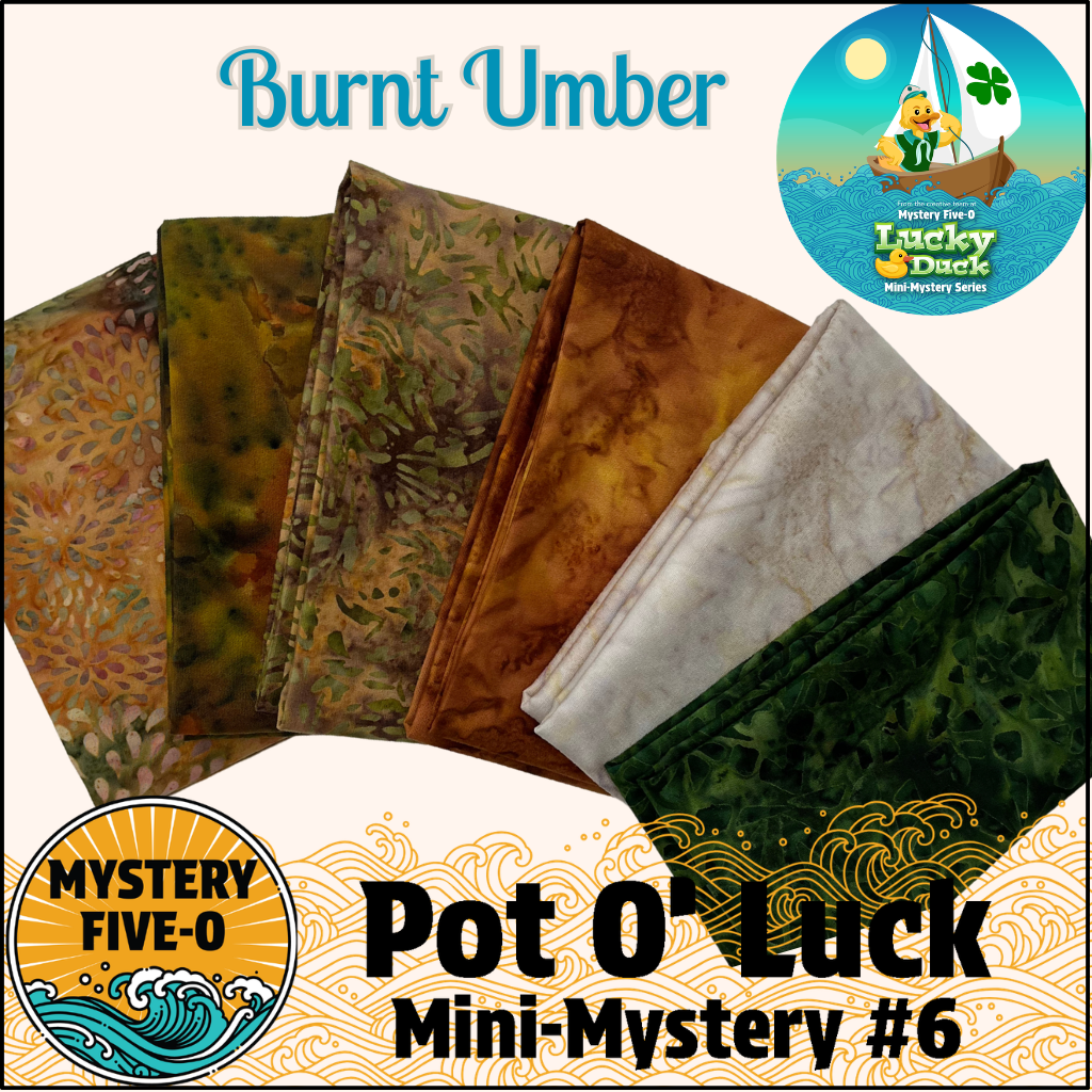 Mystery Five-0 - Burnt Umber - Pot O' Luck Mini Mystery #6