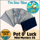 Mystery Five-0 - I'm Sew Blue - Pot O' Luck Mini Mystery #6