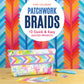 Patchwork Braids # 11607
