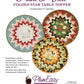 Point of View Folded Star Table Topper Pattern and Interfacing # PEP-129