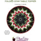 Point of View Kaleidoscope Folded Star Table Topper Pattern # PEP-133